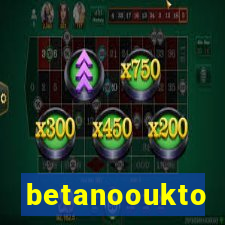 betanooukto