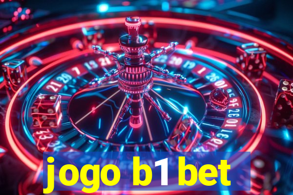 jogo b1 bet