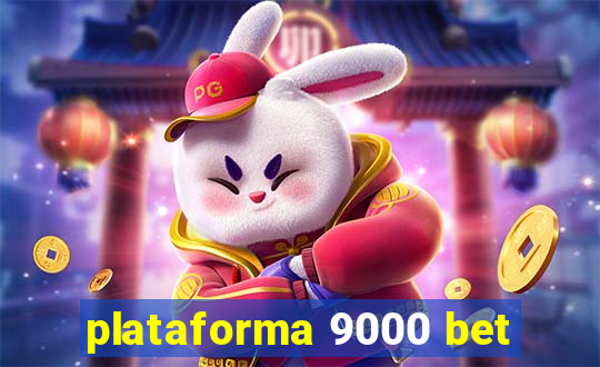 plataforma 9000 bet