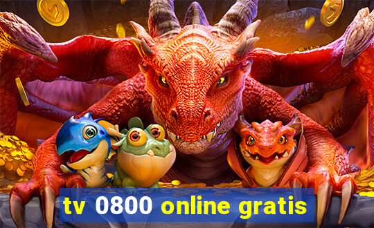 tv 0800 online gratis