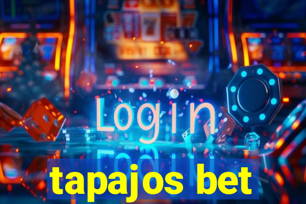 tapajos bet