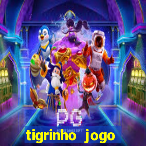 tigrinho jogo deposito minimo 1 real