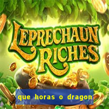 que horas o dragon fortune paga