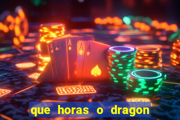 que horas o dragon fortune paga