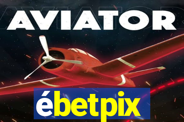 ébetpix