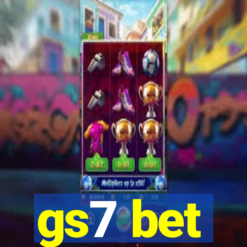 gs7 bet