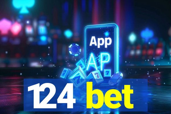 124 bet