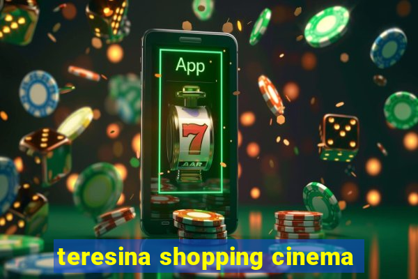 teresina shopping cinema