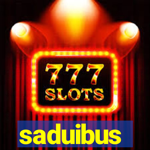 saduibus