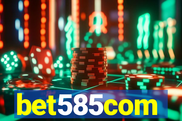 bet585com