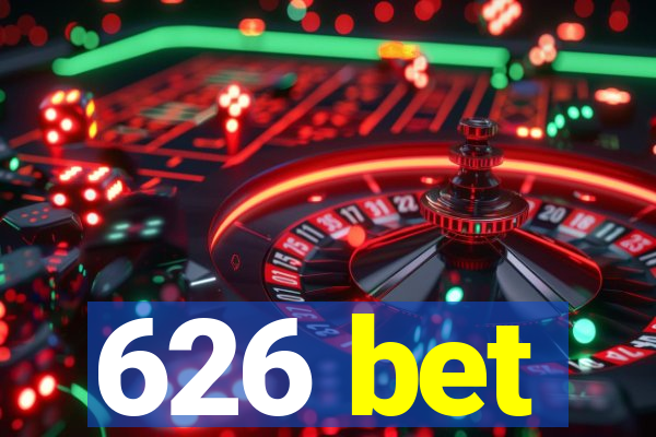 626 bet