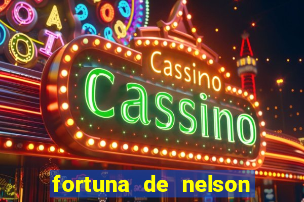 fortuna de nelson wilians advogados