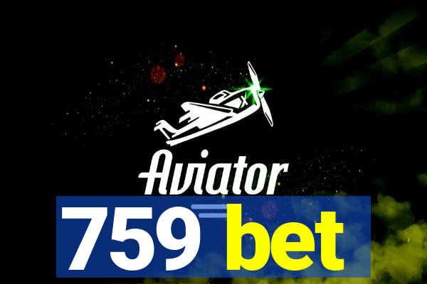 759 bet