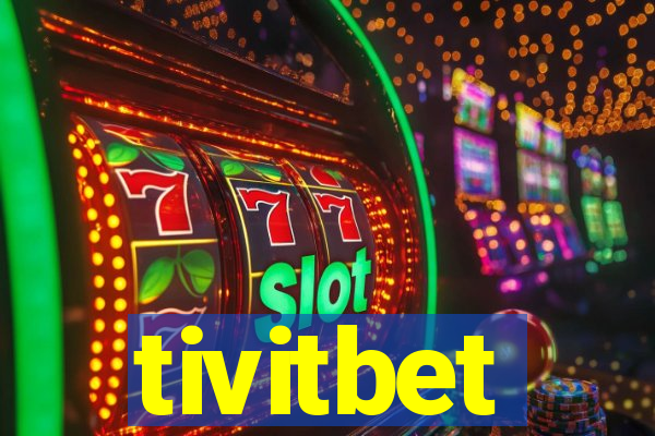 tivitbet