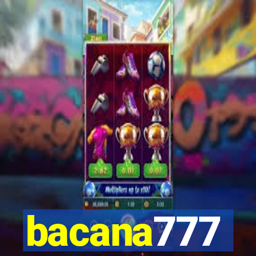 bacana777