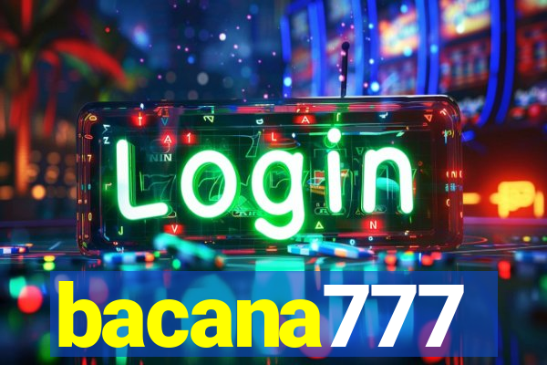 bacana777