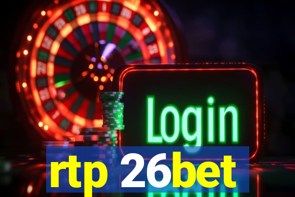 rtp 26bet