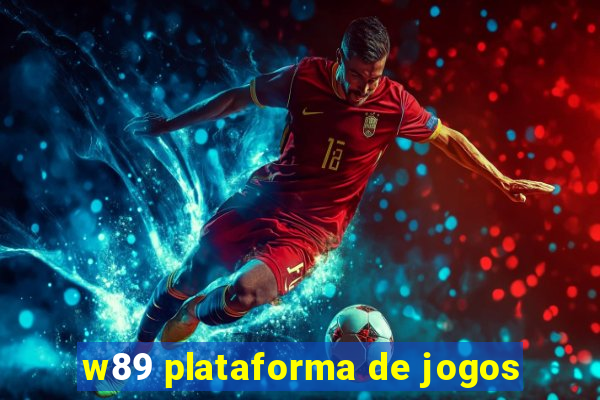 w89 plataforma de jogos