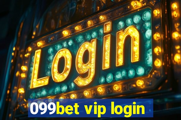 099bet vip login