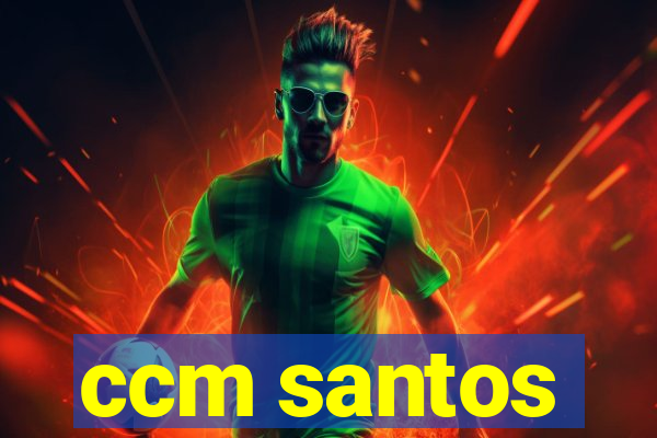 ccm santos