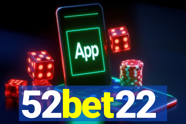 52bet22