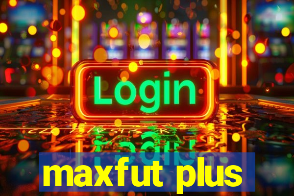 maxfut plus