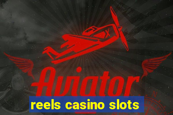 reels casino slots