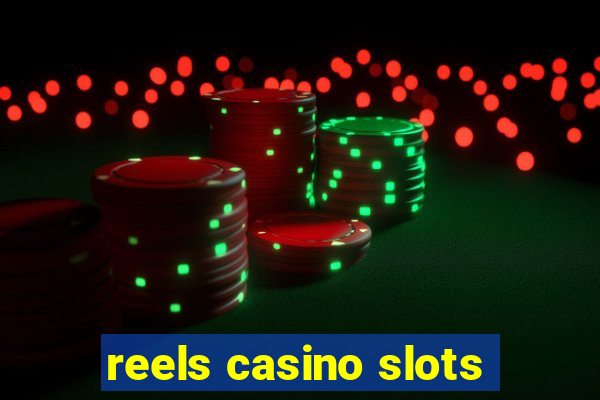 reels casino slots