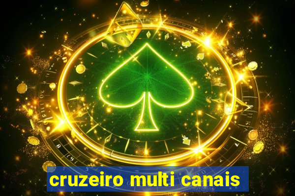 cruzeiro multi canais