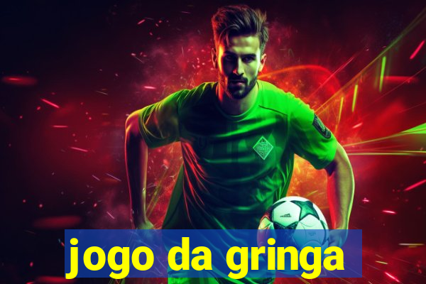 jogo da gringa