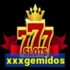 xxxgemidos