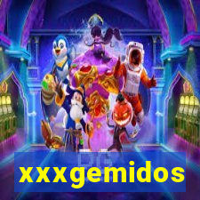 xxxgemidos