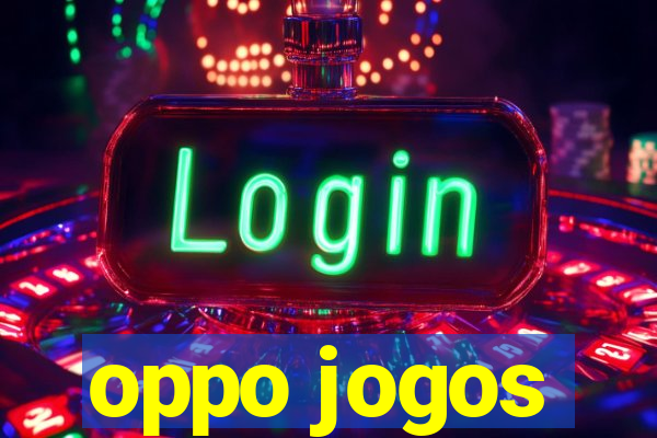 oppo jogos