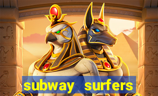 subway surfers dinheiro infinito