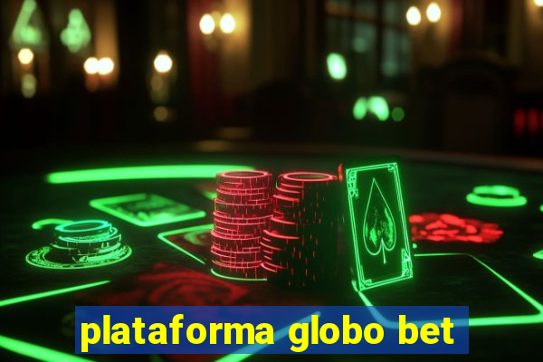 plataforma globo bet