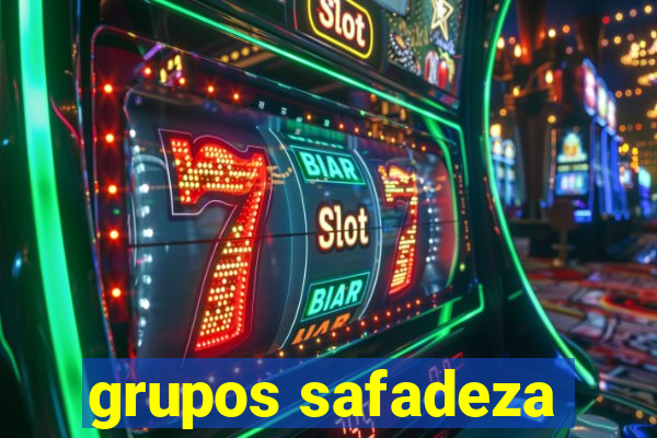 grupos safadeza