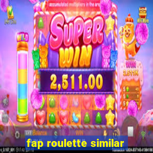 fap roulette similar