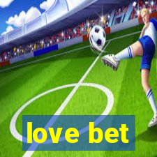 love bet