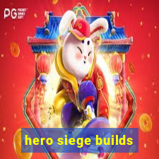 hero siege builds