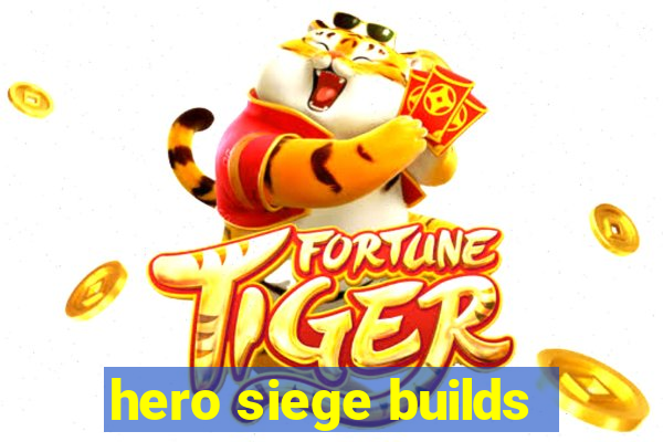 hero siege builds