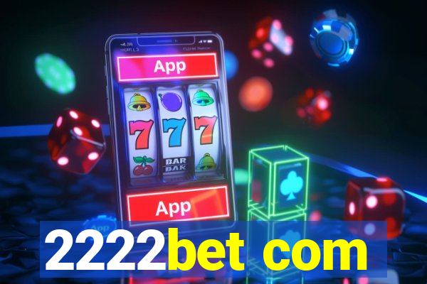 2222bet com