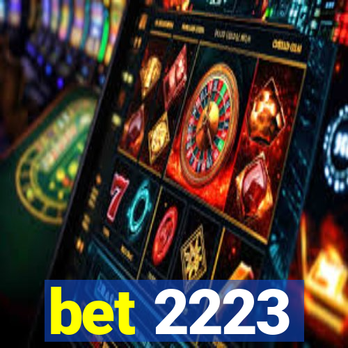 bet 2223