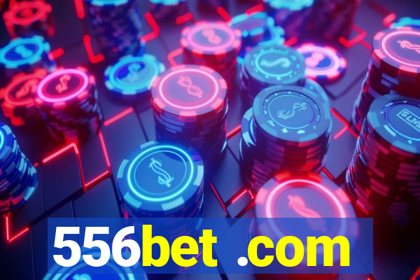 556bet .com