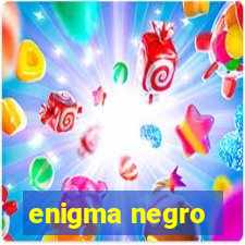 enigma negro