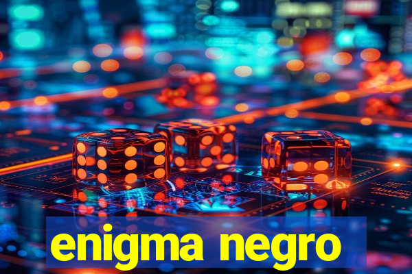 enigma negro