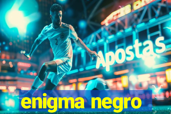 enigma negro