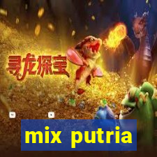 mix putria