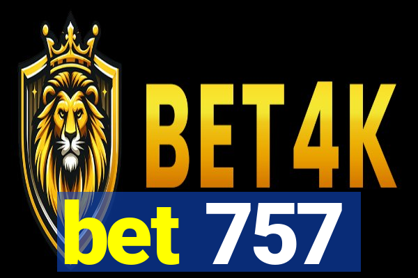 bet 757