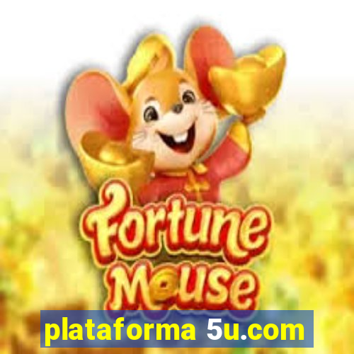 plataforma 5u.com