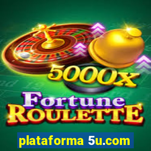 plataforma 5u.com